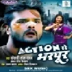 Action Se Bharpur (Khesari Lal Yadav, Antra Singh Priyanka Singh) Dj Song