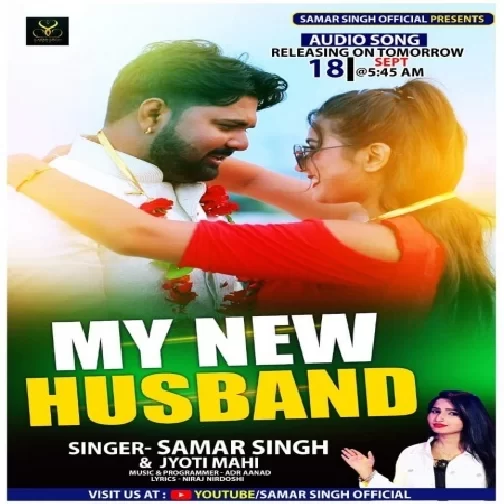My New Husband (Samar Singh, Jyoti Mahi) 2020 Mp3 Song