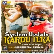 System Update Kardu Tera Mp3 Song