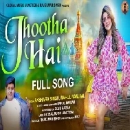 Jhootha Hai (Akshara Singh, Rahul Ranjan) 2021 Mp3 Song