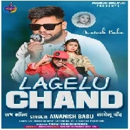 Lagelu Chand (Awanish Babu) 2021 Mp3 Song