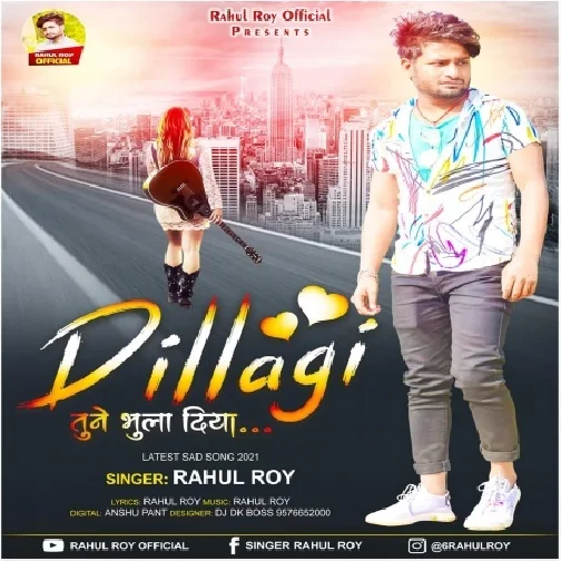 Dillagi Tune Bhula Diya (Rahul Roy) 2021 Mp3 Song
