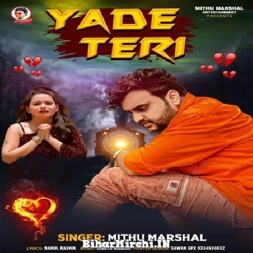 Yaad Teri (Mithu Marshal) 2021 Mp3 Song