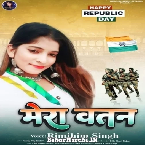 Mera Vatan (Rimjhim Singh) Desh Bhakti Mp3 Songs