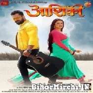 Aashiqui (Khesari Lal Yadav, Amrapali Dubey) Mp3 Songs