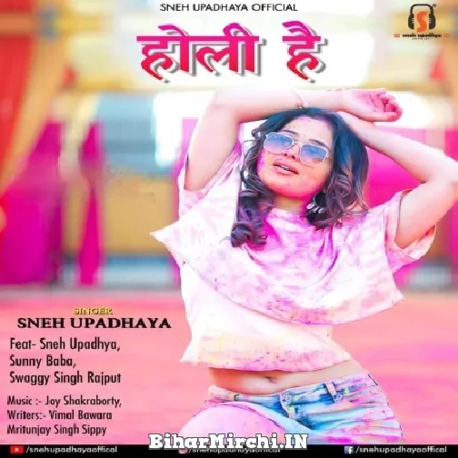 Holi Hai (Sneh Upadhya) 2022 Mp3 Song