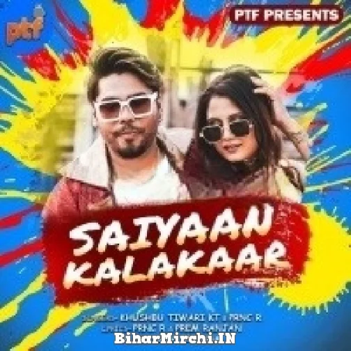 Saiya Kalakaar (Khushboo Tiwari KT) 2022 Mp3 Song