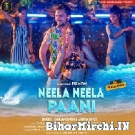 Neela Neela Paani (Gunjan Singh) 2022 Mp3 Song