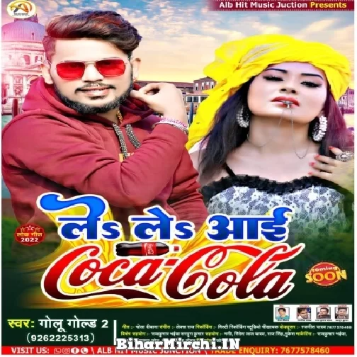 Le Le Aai Coca Cola (Golu Gold 2) 2022 Mp3 Song