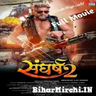 Sangharsh 2 -Khesari Lal Yadav, Full Movies 480p