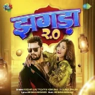 Jhagda 2.0 (Khesari Lal Yadav, Neha Raj)