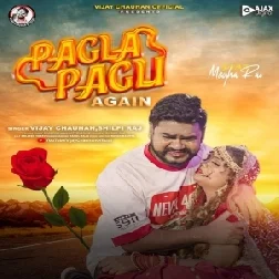 Pagla Pagali Again (Vijay Chauhan, Shilpi Raj)