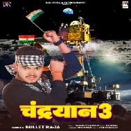 Chandryan 3 (Bullet Raja)