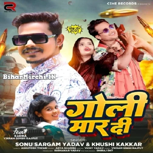 Goli Maar Di (Sonu Sargam Yadav, Khushi Kakkar)