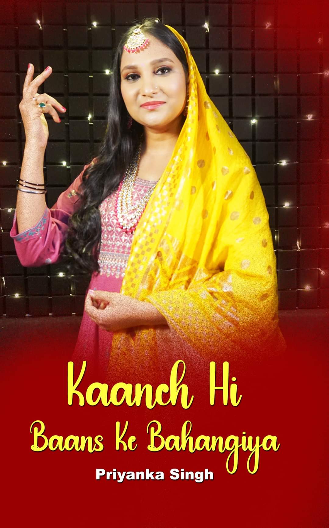 Kanch Hi Bans Ke Bahangiya (Priyanka Singh)