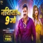Nathiya Pa 9 Go - Pawan Singh  Full Vodeo (720p HD)