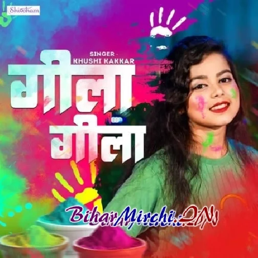 Gila Gila (Khushi Kakkar)