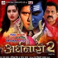 Ardhanari 2 Bhojpuri HDRip Original Print Full Movie 720p