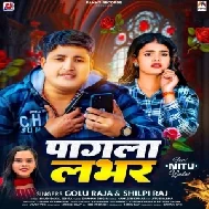 Pagla Lover (Golu Raja, Shivani Singh)