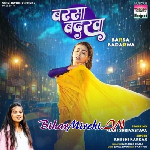 Barsa Badarwa (Khushi Kakkar)