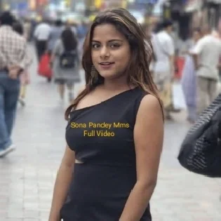 Sona Pandey Ki Chhoti Bahan Ka MMS Video Viral