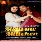 Mela Me Milehe (Neelkamal Singh)