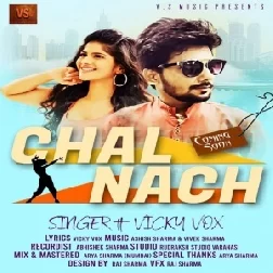 Chal Nach | Vicky Vox | 2020 Mp3 Songs