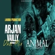 ARJAN VAILLY Dhol Mix Latest DjPunjab Songs 2023-24 Lahoria Production